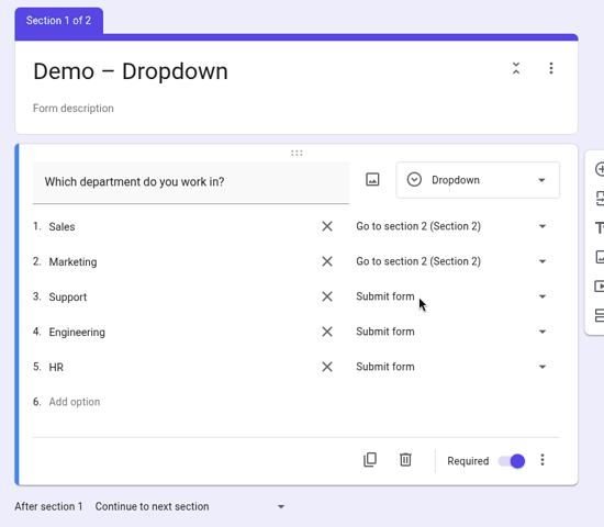 Dropdown question with branching: Sales and Marketing go to section 2, Support, Engineering and HR submit the form